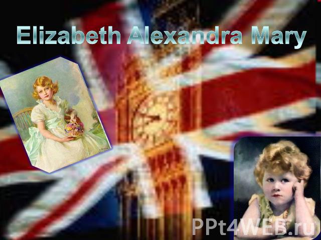 Elizabeth Alexandra Mary