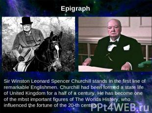 Epigraph Sir Winston Leonard Spencer Churchill stands in the first line of remar