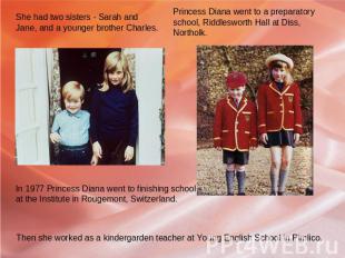She had two sisters - Sarah and Jane, and a younger brother Charles. In 1977 Pri
