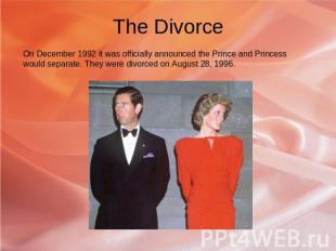 The Divorce On December 1992 it was officially announced the Prince and Princess