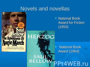Novels and novellasNational Book Award for Fiction (1953) National Book Award (1