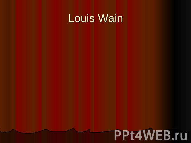 Louis Wain