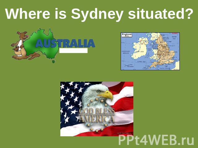 Where is Sydney situated?