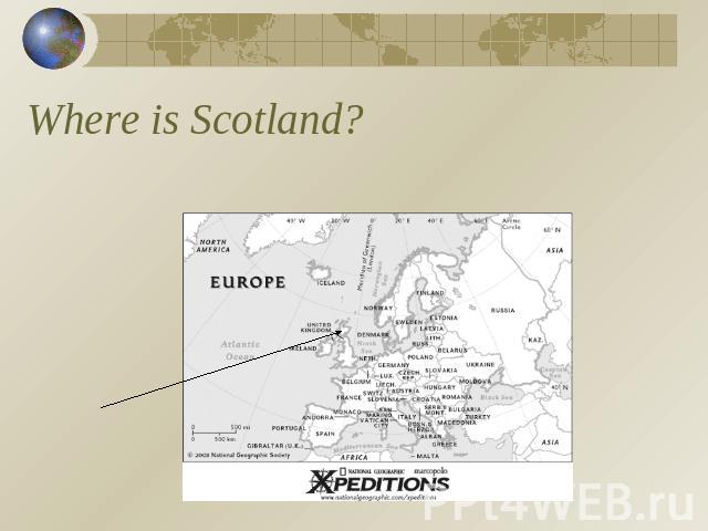 Where is Scotland?