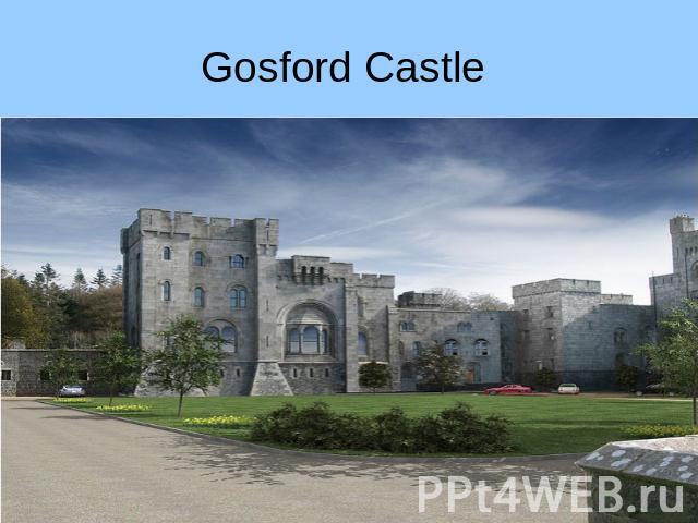 Gosford Castle