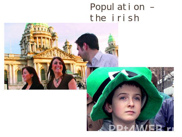 Population – the irish