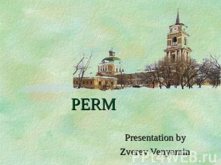 Perm Presentation byZverev Venyamin