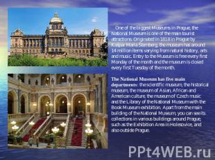 One of the biggest Museums in Prague, the National Museum is one of the main tou