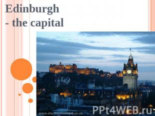 Edinburgh- the capital