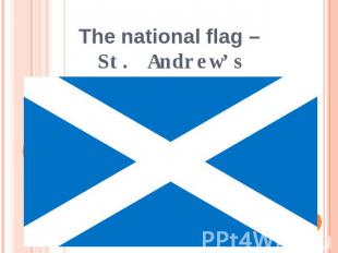 The national flag – St. Andrew’s Cross