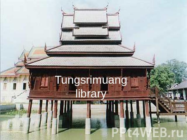 Tungsrimuang library