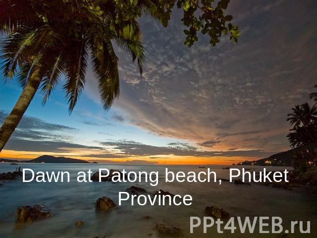 Dawn at Patong beach, Phuket Province