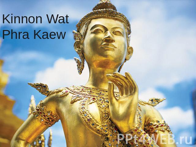 Kinnon Wat Phra Kaew