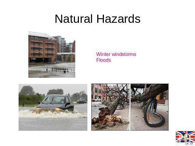 Natural Hazards Winter windstormsFloods