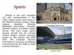 Sports Toronto is the only Canadian city with representation in five major leagu