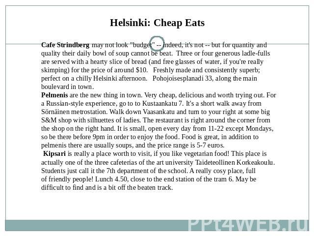 Helsinki: Cheap Eats Cafe Strindberg may not look 