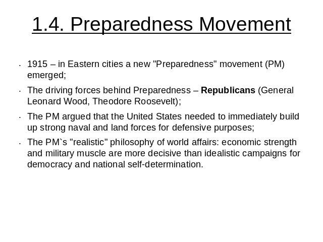 1.4. Preparedness Movement 1915 – in Eastern cities a new 