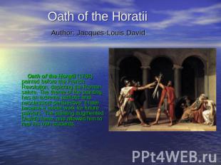 Oath of the Horatii Author: Jacques-Louis David Oath of the Horatii (1784) paint