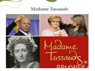 Madame Tussauds&nbsp;