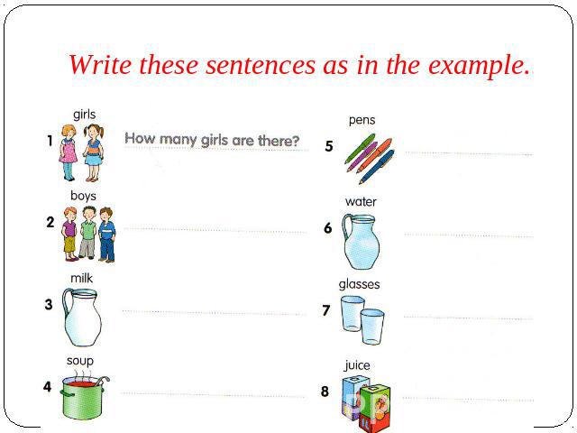 Write these sentences as in the example.