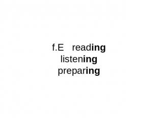 f.E readinglisteningpreparing