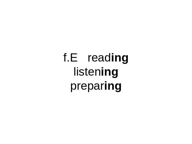 f.E readinglisteningpreparing