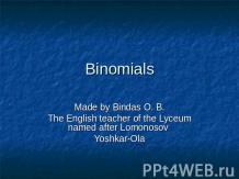 Binomials