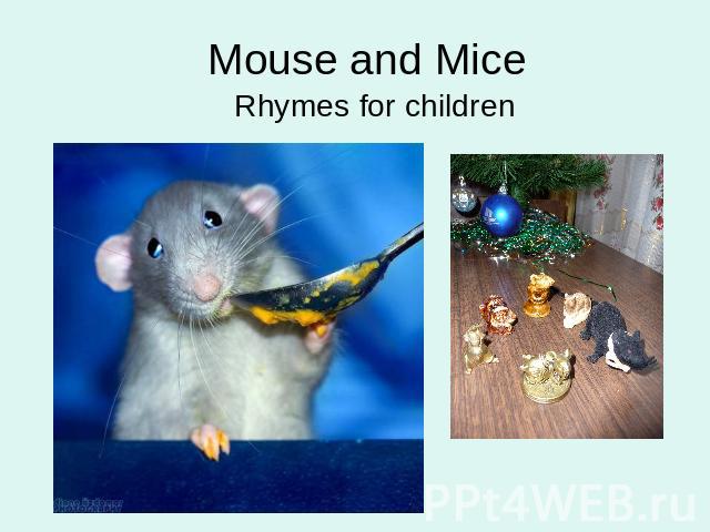 Mouse and MiceRhymes for children