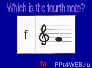 Which is the fourth note? fa