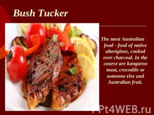Bush Tucker The most Australian food - food of native aborigines, cooked over ch