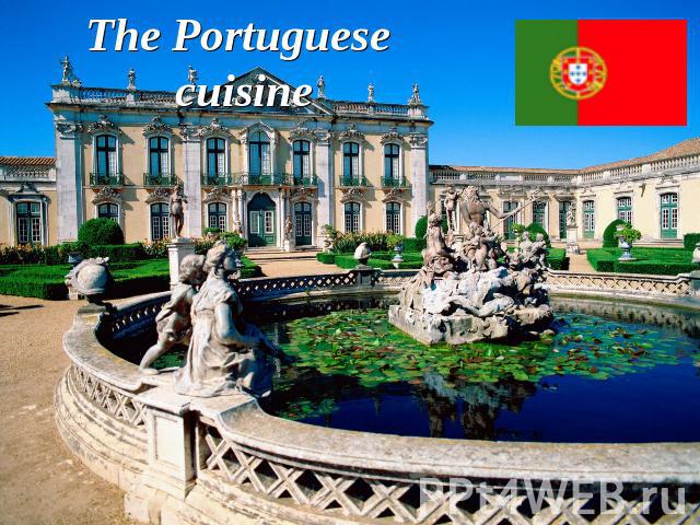 The Portuguese cuisine