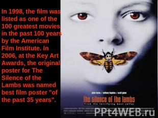 In 1998, the film was listed as one of the 100 greatest movies in the past 100 y