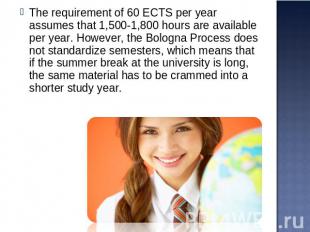 The requirement of 60 ECTS per year assumes that 1,500-1,800 hours are available