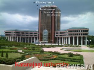 Katanajagi university