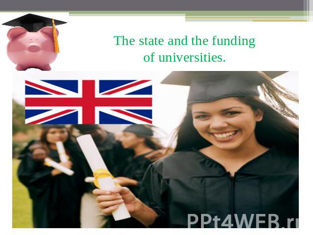 The state and the funding of universities.