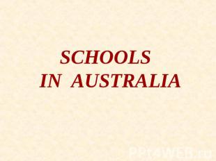 SCHOOLS IN AUSTRALIA