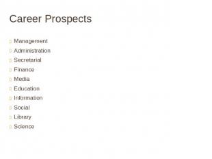 Career Prospects ManagementAdministrationSecretarial FinanceMediaEducationInform