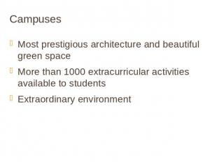 Campuses Most prestigious architecture and beautiful green spaceMore than 1000 e