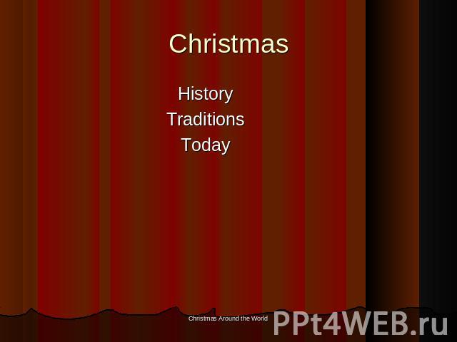 Christmas HistoryTraditionsToday