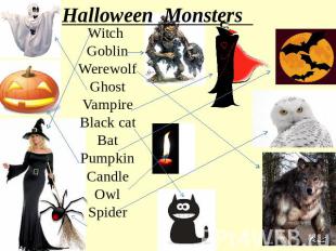 Halloween Monsters Witch GoblinWerewolfGhostVampireBlack catBatPumpkinCandleOwlS