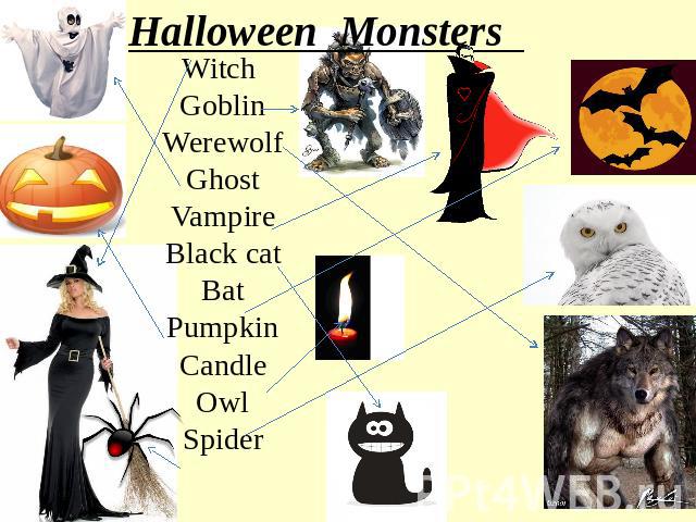 Halloween Monsters Witch GoblinWerewolfGhostVampireBlack catBatPumpkinCandleOwlSpider