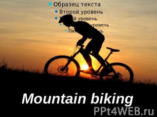 Mountain biking