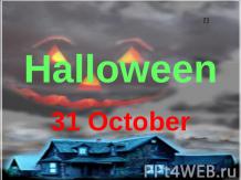 Halloween. 31 October