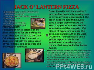 JACK O' LANTERN PIZZA INGREDIENTS 1 pre-made soft pizza crust1 bag of pre-cut pe