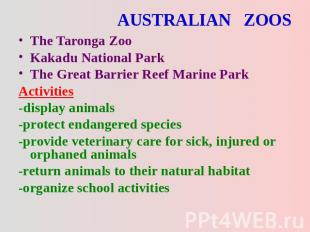 AUSTRALIAN ZOOS The Taronga ZooKakadu National ParkThe Great Barrier Reef Marine