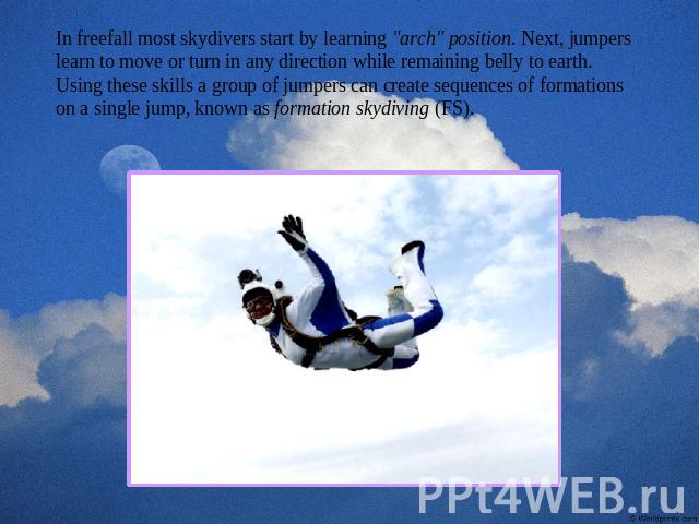 In freefall most skydivers start by learning 