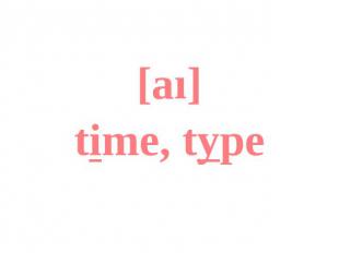 [aı]time, type