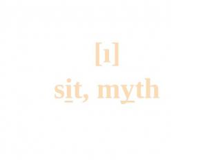 [ı]sit, myth