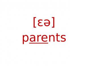 [εә]parents