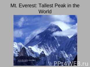 Mt. Everest: Tallest Peak in the World